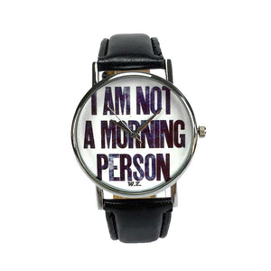 
            
                Load image into Gallery viewer, “I’m not a morning person” Watch - WOODSTOCK ZAMBON
            
        